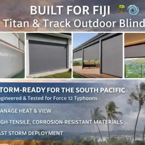Outdoor Blinds in the South Pacific: Why Fiji Is Driving a Design Shift